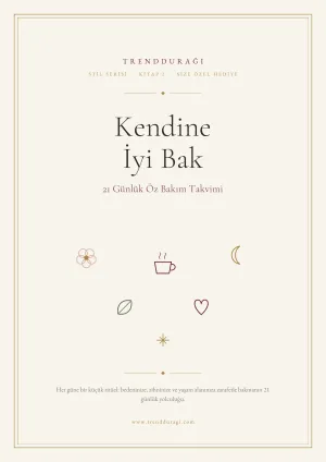 Kendine İyi Bak — 21 Günlük Öz Bakım Takvimi 